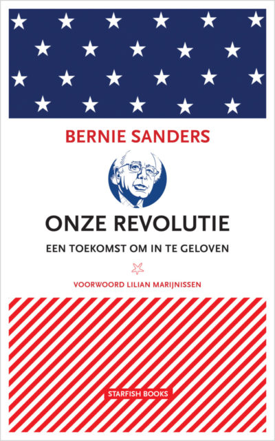 BERNIE SANDERS - <br>ONZE REVOLUTIE
