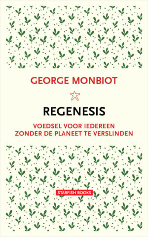 GEORGE MONBIOT – REGENESIS