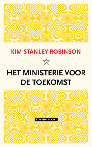 KIM STANLEY ROBINSON – HET MINISTERIE VOOR DE TOEKOMST