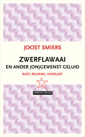 JOOST SMIERS – ZWERFLAWAAI